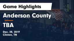 Anderson County  vs TBA Game Highlights - Dec. 28, 2019