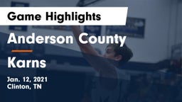 Anderson County  vs Karns  Game Highlights - Jan. 12, 2021