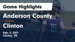 Anderson County  vs Clinton  Game Highlights - Feb. 5, 2021