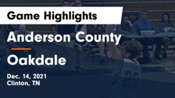 Anderson County  vs Oakdale  Game Highlights - Dec. 14, 2021