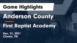 Anderson County  vs First Baptist Academy Game Highlights - Dec. 21, 2021