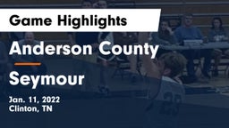 Anderson County  vs Seymour Game Highlights - Jan. 11, 2022