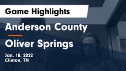 Anderson County  vs Oliver Springs  Game Highlights - Jan. 18, 2022
