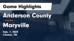 Anderson County  vs Maryville  Game Highlights - Feb. 7, 2022