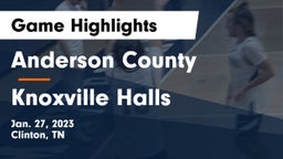 Anderson County  vs Knoxville Halls  Game Highlights - Jan. 27, 2023