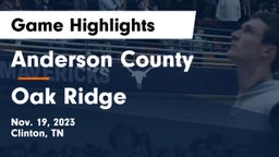Anderson County  vs Oak Ridge  Game Highlights - Nov. 19, 2023