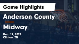 Anderson County  vs Midway  Game Highlights - Dec. 19, 2023