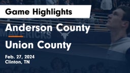 Anderson County  vs Union County  Game Highlights - Feb. 27, 2024