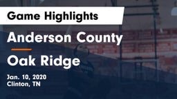 Anderson County  vs Oak Ridge  Game Highlights - Jan. 10, 2020