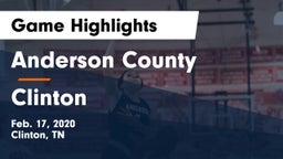 Anderson County  vs Clinton Game Highlights - Feb. 17, 2020