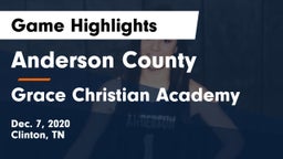 Anderson County  vs Grace Christian Academy Game Highlights - Dec. 7, 2020