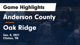 Anderson County  vs Oak Ridge  Game Highlights - Jan. 8, 2021