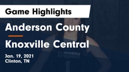 Anderson County  vs Knoxville Central  Game Highlights - Jan. 19, 2021