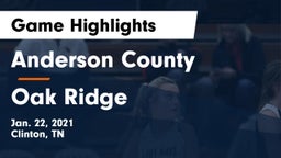 Anderson County  vs Oak Ridge  Game Highlights - Jan. 22, 2021