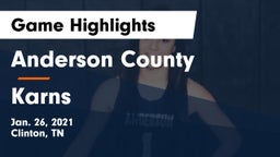Anderson County  vs Karns  Game Highlights - Jan. 26, 2021
