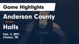 Anderson County  vs Halls Game Highlights - Feb. 2, 2021