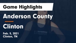 Anderson County  vs Clinton  Game Highlights - Feb. 5, 2021