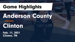 Anderson County  vs Clinton  Game Highlights - Feb. 11, 2021