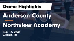 Anderson County  vs Northview Academy Game Highlights - Feb. 11, 2022