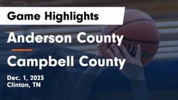 Anderson County  vs Campbell County  Game Highlights - Dec. 1, 2023