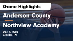 Anderson County  vs Northview Academy Game Highlights - Dec. 5, 2023