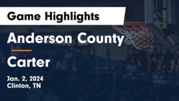 Anderson County  vs Carter  Game Highlights - Jan. 2, 2024