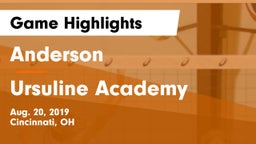 Anderson  vs Ursuline Academy Game Highlights - Aug. 20, 2019