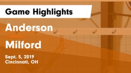 Anderson  vs Milford  Game Highlights - Sept. 5, 2019