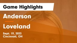 Anderson  vs Loveland  Game Highlights - Sept. 19, 2023