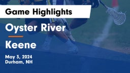 Oyster River  vs Keene   Game Highlights - May 3, 2024