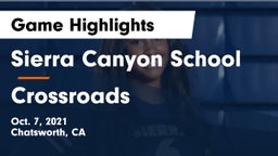 Sierra Canyon School vs Crossroads Game Highlights - Oct. 7, 2021