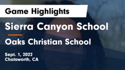Sierra Canyon School vs Oaks Christian School Game Highlights - Sept. 1, 2022