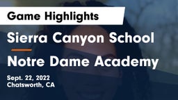 Sierra Canyon School vs Notre Dame Academy Game Highlights - Sept. 22, 2022