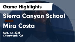 Sierra Canyon School vs Mira Costa  Game Highlights - Aug. 12, 2023