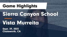 Sierra Canyon School vs Vista Murreita Game Highlights - Sept. 29, 2023