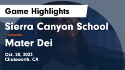 Sierra Canyon School vs Mater Dei  Game Highlights - Oct. 28, 2023
