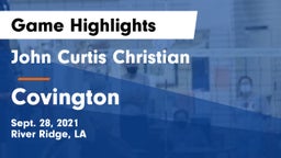 John Curtis Christian  vs Covington  Game Highlights - Sept. 28, 2021