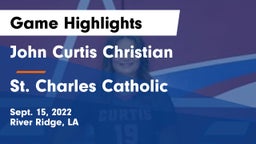 John Curtis Christian  vs St. Charles Catholic  Game Highlights - Sept. 15, 2022