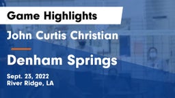 John Curtis Christian  vs Denham Springs  Game Highlights - Sept. 23, 2022