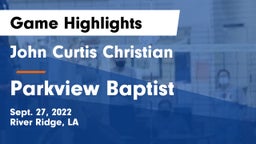 John Curtis Christian  vs Parkview Baptist  Game Highlights - Sept. 27, 2022