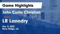 John Curtis Christian  vs LB Lanndry Game Highlights - Oct. 8, 2022