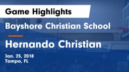 Bayshore Christian School vs Hernando Christian Game Highlights - Jan. 25, 2018