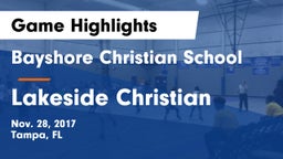 Bayshore Christian School vs Lakeside Christian Game Highlights - Nov. 28, 2017