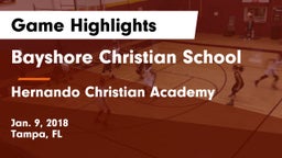 Bayshore Christian School vs Hernando Christian Academy Game Highlights - Jan. 9, 2018