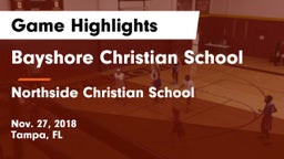 Bayshore Christian School vs Northside Christian School Game Highlights - Nov. 27, 2018