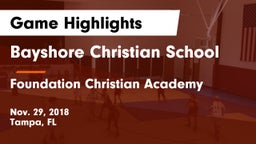 Bayshore Christian School vs Foundation Christian Academy Game Highlights - Nov. 29, 2018