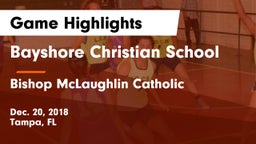 Bayshore Christian School vs Bishop McLaughlin Catholic Game Highlights - Dec. 20, 2018