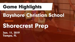 Bayshore Christian School vs Shorecrest Prep  Game Highlights - Jan. 11, 2019