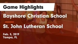 Bayshore Christian School vs St. John Lutheran School Game Highlights - Feb. 5, 2019