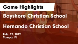 Bayshore Christian School vs Hernando Christian School Game Highlights - Feb. 19, 2019